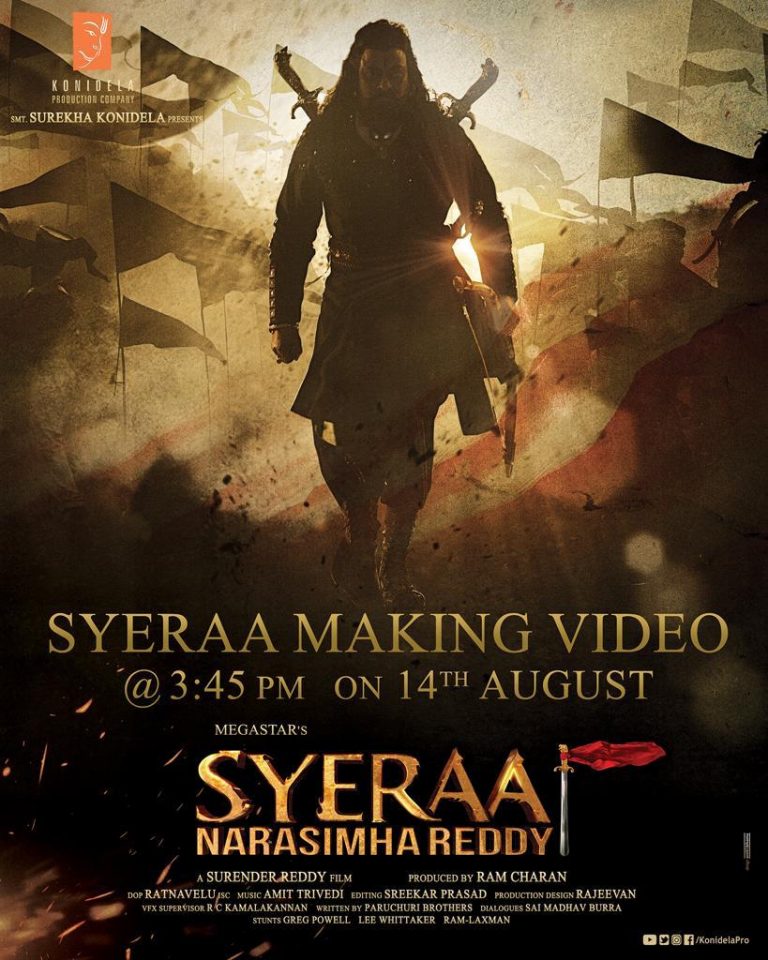 Megastar Chiranjeevi’s SyeRaa Narasimha Reddy come to life! SyeRaa Making video on Aug 14.