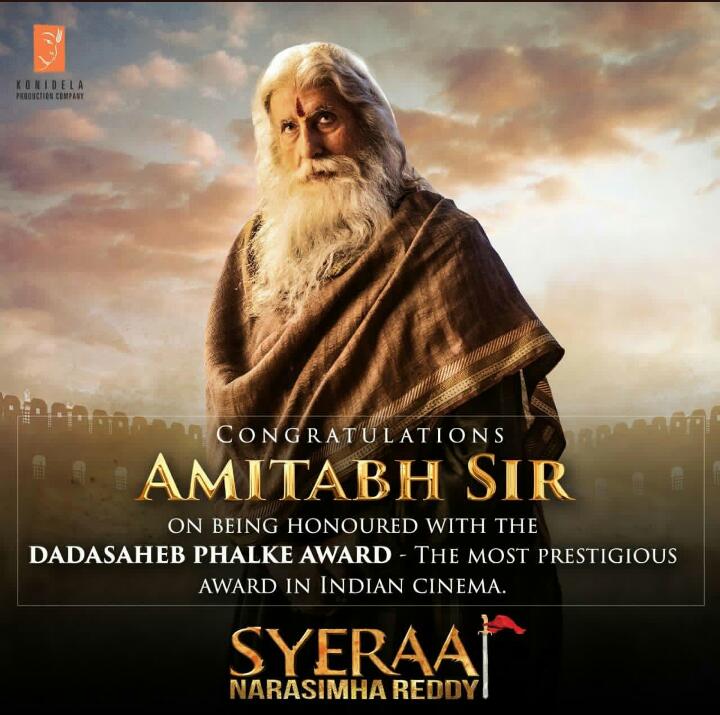 Team SyeRaa congratulates LEGEND Sr Bachchan sir on being honoured with the most prestigious Dada Saheb phalke award
