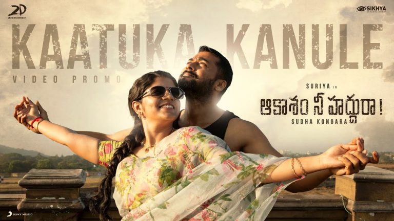Aakaasam Nee Haddhu Ra – Kaatuka Kanule Video Promo | Suriya | G.V. Prakash Kumar
