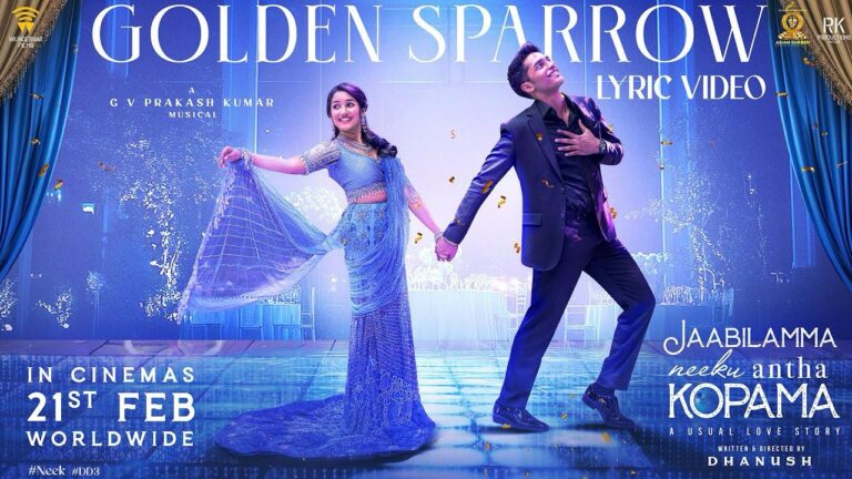 ధనుష్ దర్శకత్వం వహించిన ‘జాబిలమ్మ నీకు అంత కోపమా’ నుంచి ఫస్ట్ సింగిల్ ‘గోల్డెన్ స్పారో’ లిరికల్ వీడియో విడుదల